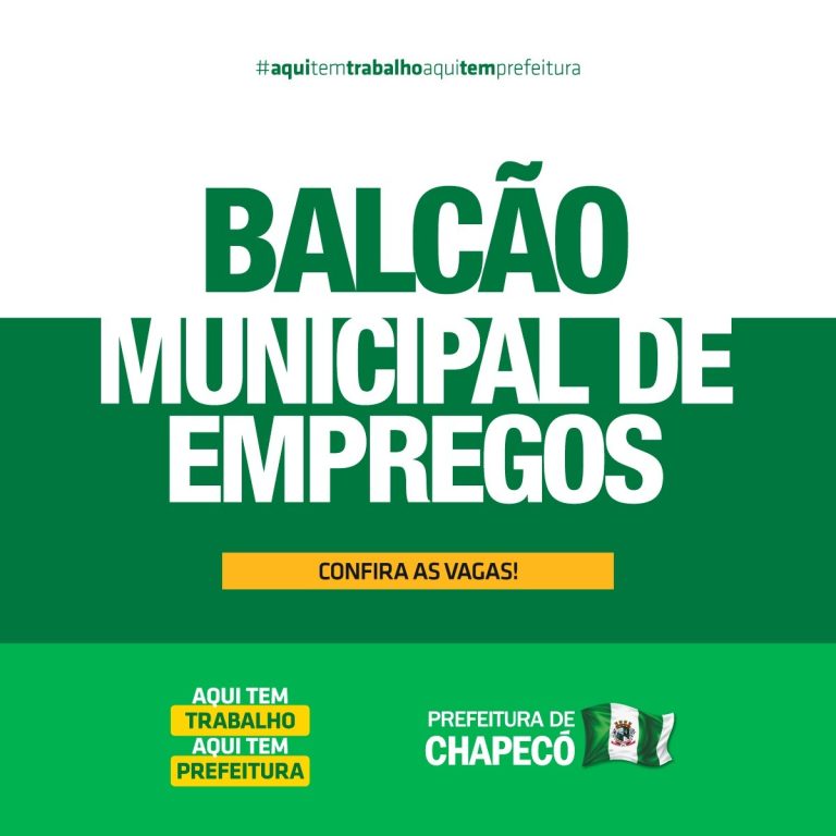 Balcão de Empregos de Chapecó tem 1068 vagas em 230 empresas