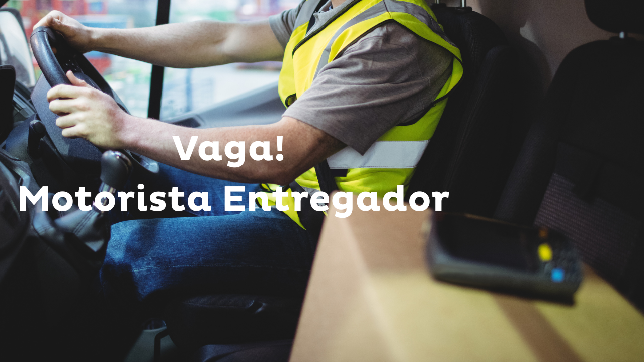 Motorista de entregas na região – Aux de Entregar para Região Oeste – Aux de Deposito (Joaçaba)