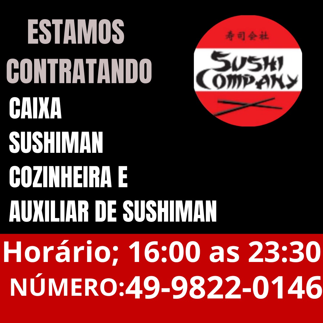 CAIXA, AUXILIAR DE SUSHIMAN, COZINHEIRA E SUSHIMAN