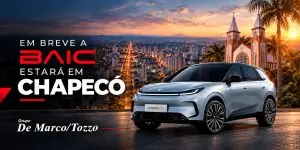 BAIC amplia presença no Brasil e chega em breve a Chapecó pelo Grupo De Marco/Tozzo