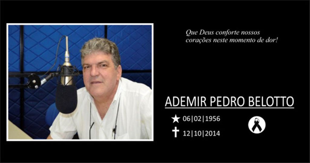 Luto na comunicação regional. Morre o radialista Ademir Pedro Belotto