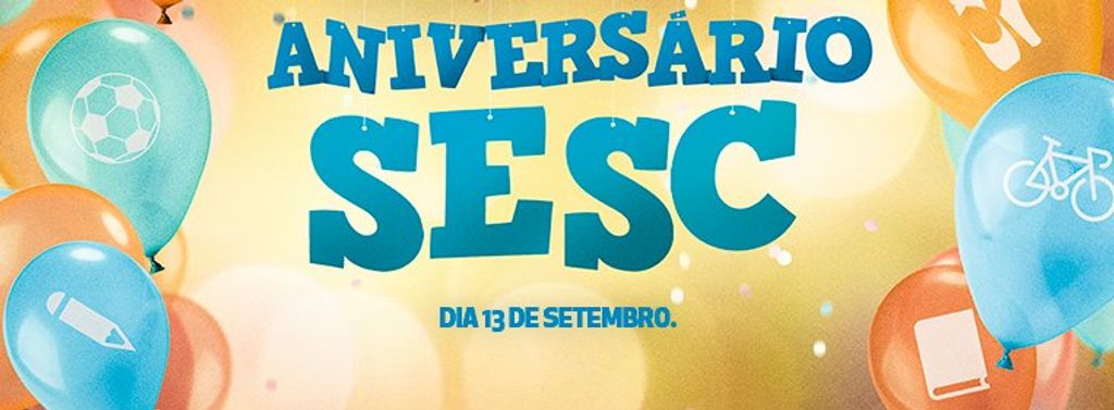 Sesc comemora 69 anos com programação especial no domingo
