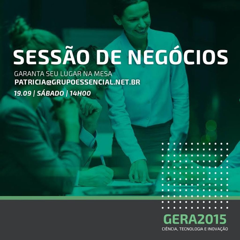 Sessão de Negócios será uma das atrações da Feira GERA 2015