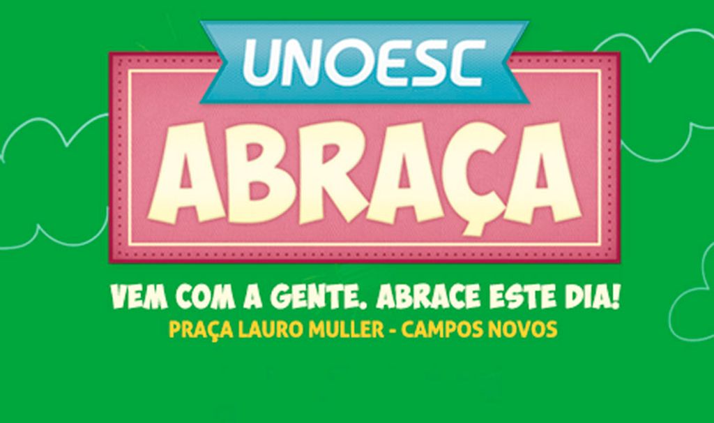 Unoesc Abraça realizará edição especial em Campos Novos