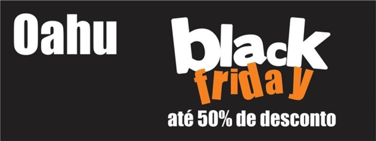 Oahu promove Black Friday com descontos de até 50% em vários produtos