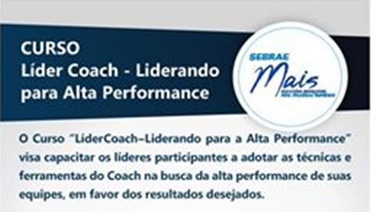 Sebrae Meio Oeste oferece solução Líder Coach – Liderando para a Alta Performance para empresas da região