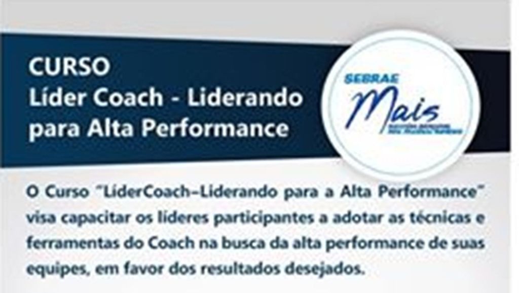 Sebrae Meio Oeste oferece solução Líder Coach – Liderando para a Alta Performance para empresas da região