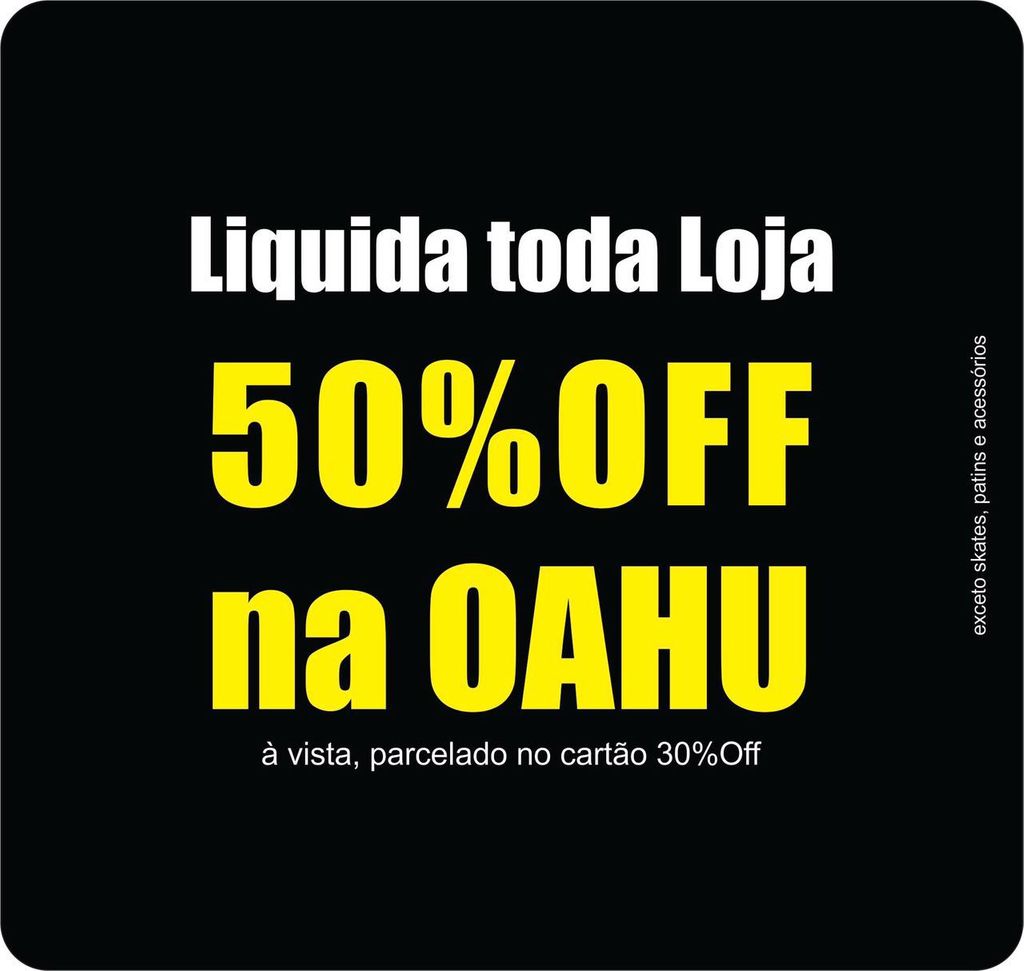 Dias dos Pais com 50% é na Oahu!