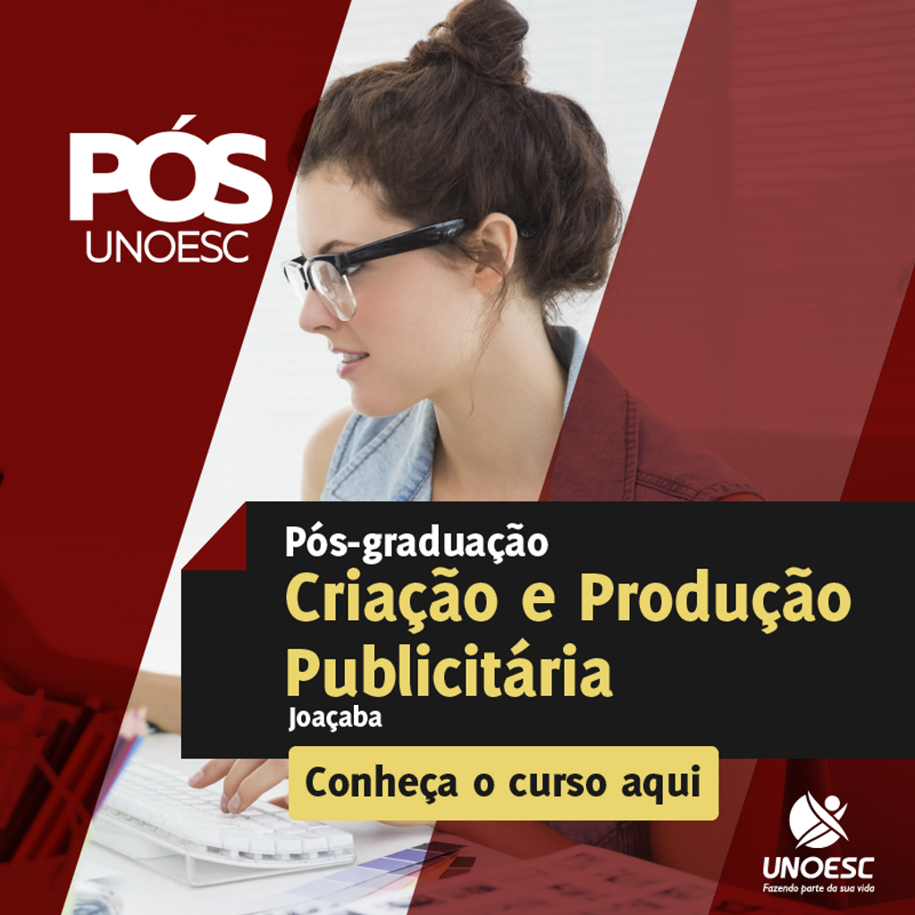 Unoesc está com inscrições abertas para 2ª turma de Pós-Graduação em Criação e Produção Publicitária