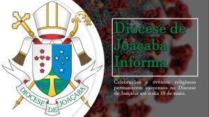 Diocese de Joaçaba mantém suspensão das celebrações religiosas com a presença de público