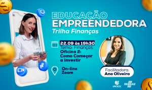 Segunda oficina de setembro do Projeto Educação Empreendedora será realizada nesta quinta-feira